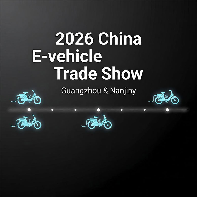 2026 China E-bike Exhibition Schedule | Guangzhou & Nanjing E-vehicle Trade Show